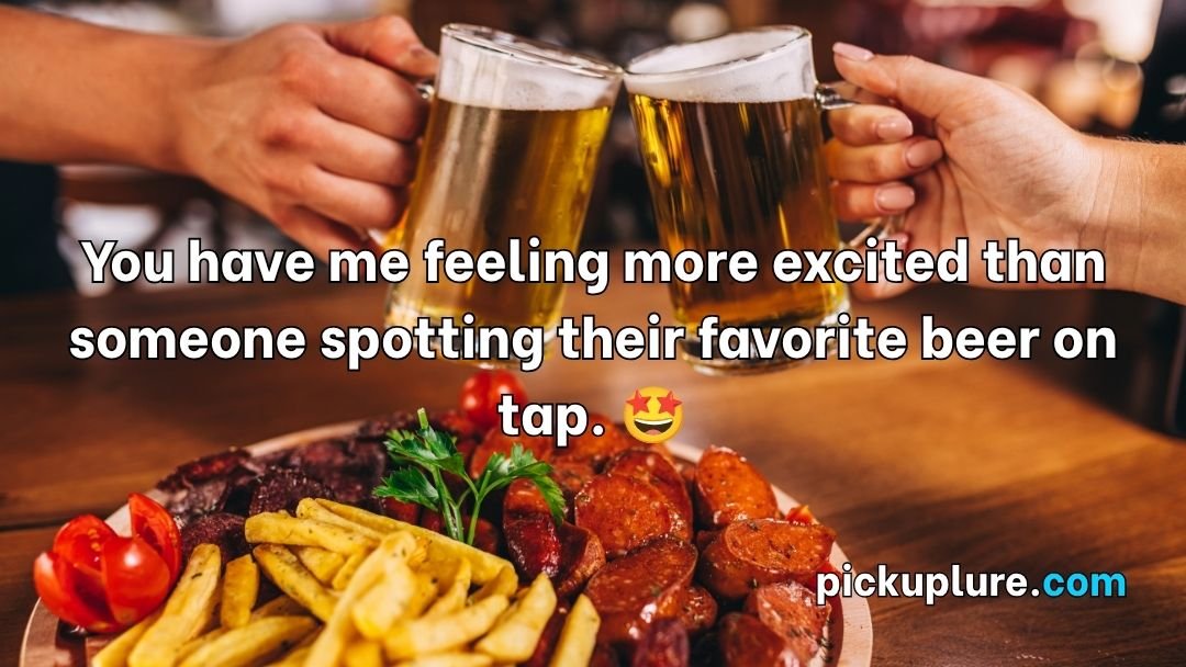 Beer Pick Up Lines