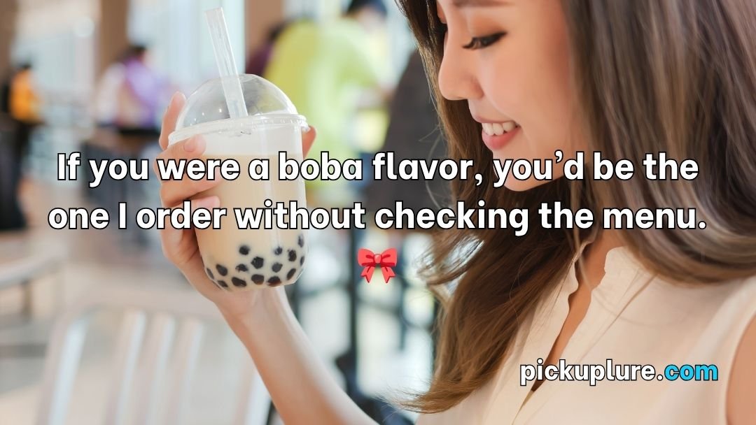 Boba Pick Up Lines