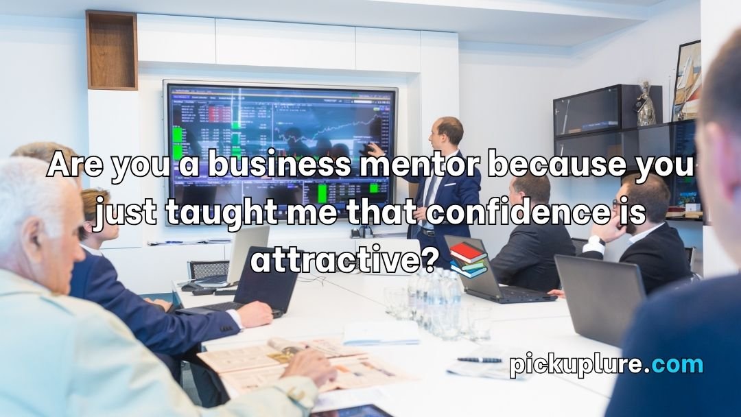 Business Pick Up Lines