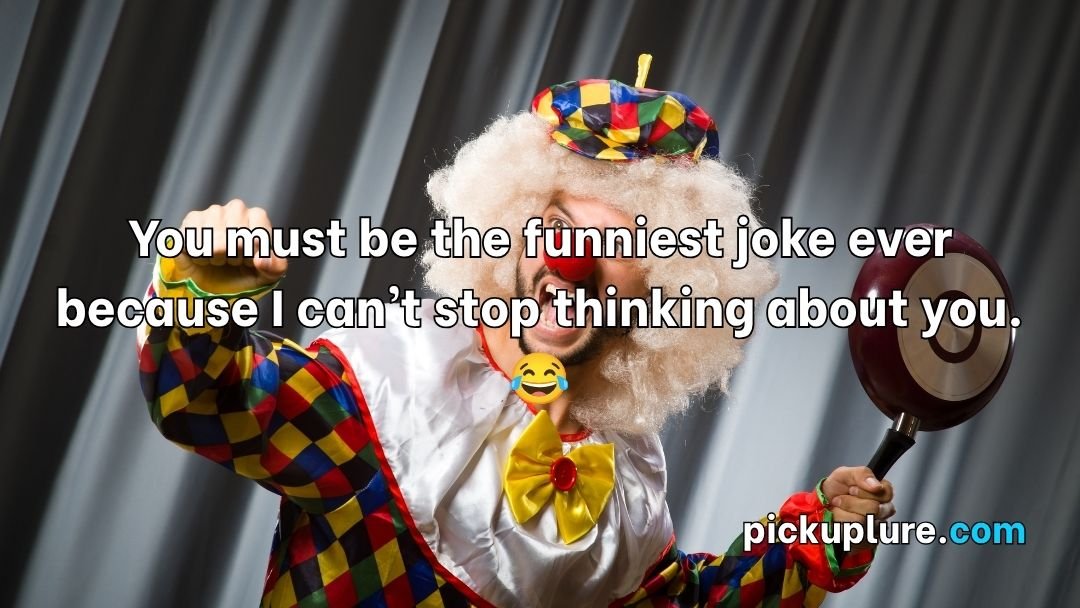 Clown Pick Up Lines
