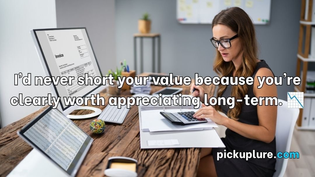 Finance Pick Up Lines
