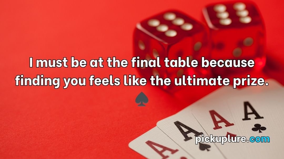 Gambling Pick Up Lines
