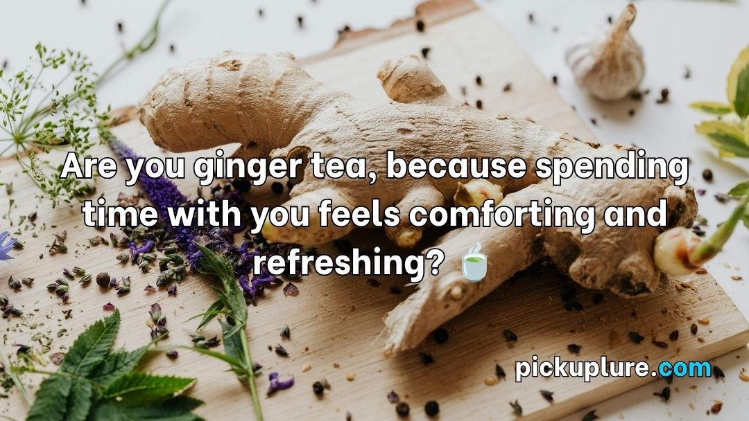 Ginger Pick Up Lines