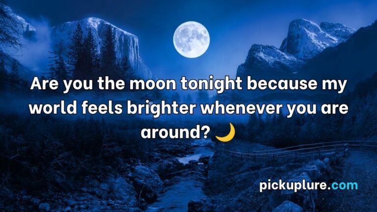 Moon Pick Up Lines