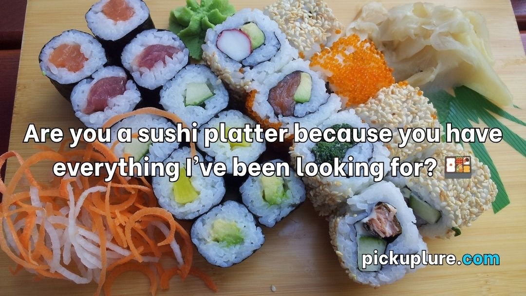 Sushi Pick Up Lines
