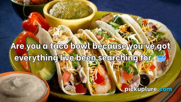 Taco Pick Up Lines