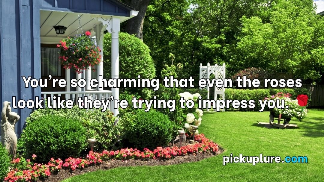 Garden Pick Up Lines