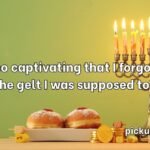 Hanukkah Pick Up Lines