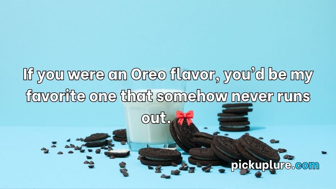 Oreo Pick Up Lines