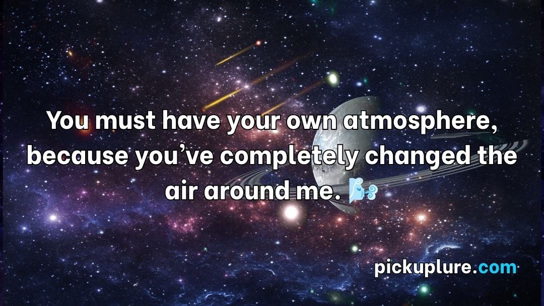 Planet Pick Up Lines