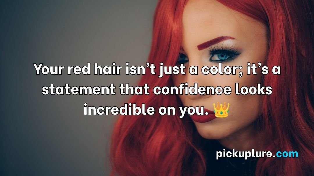 Red Hair Pick Up Lines