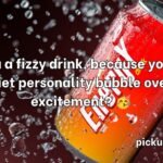Energy Drink Pick Up Lines