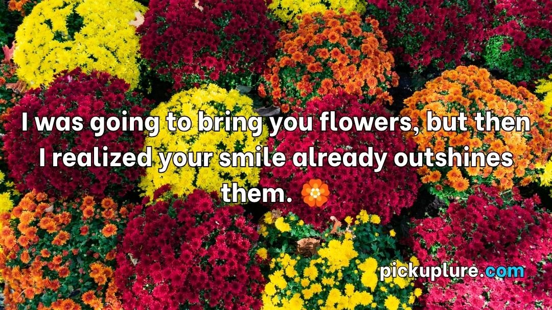 Flower Pick Up Lines