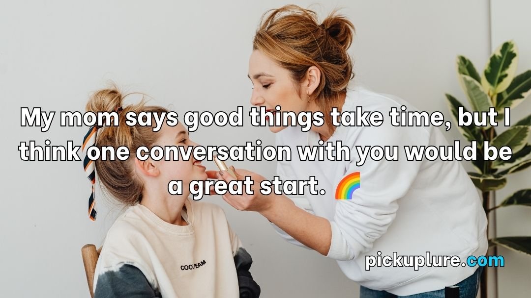 Mom Pick Up Lines