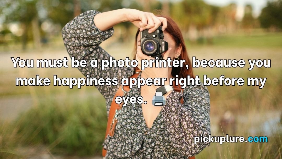 Photographer Pick Up Lines
