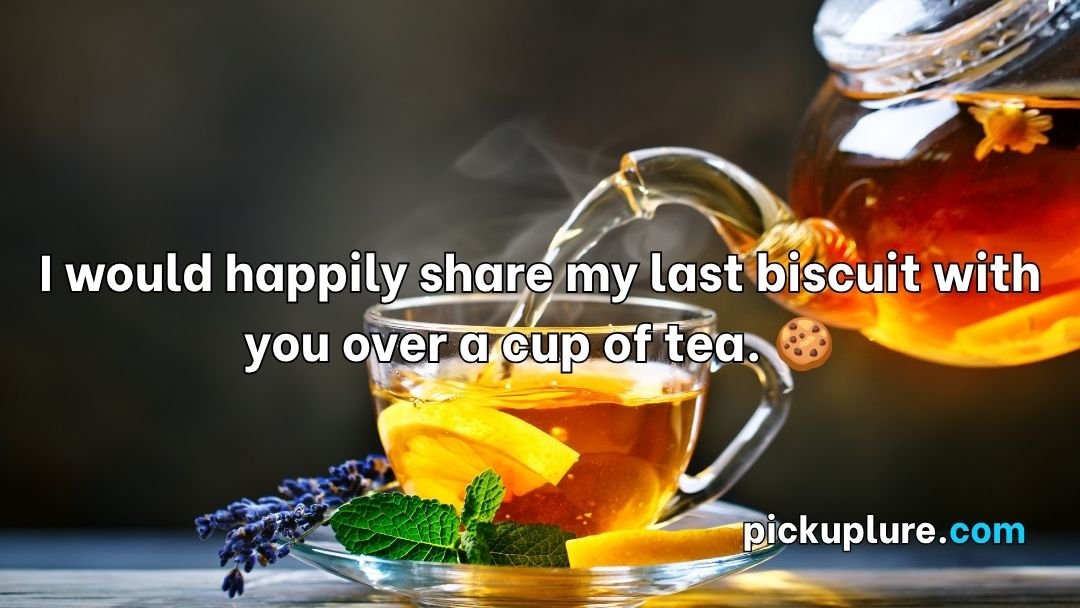 Tea Pick Up Lines